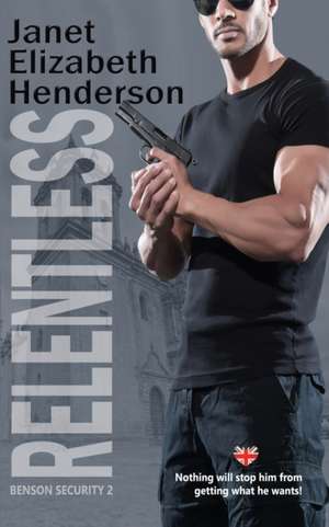 Relentless de Janet Elizabeth Henderson