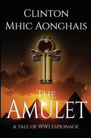 The Amulet de Clinton Mhic Aonghais