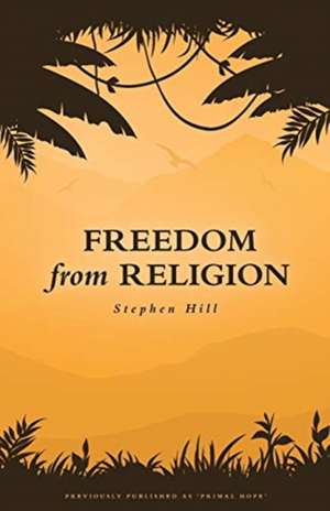 Freedom from Religion de Stephen Hill