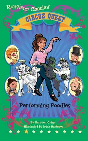 Performing Poodles de Maureen Crisp