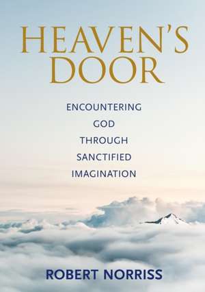 Heaven's Door de Robert Norriss