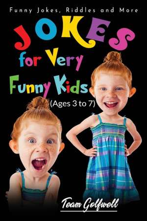 Jokes for Very Funny Kids (Ages 3 to 7) de Team Golfwell