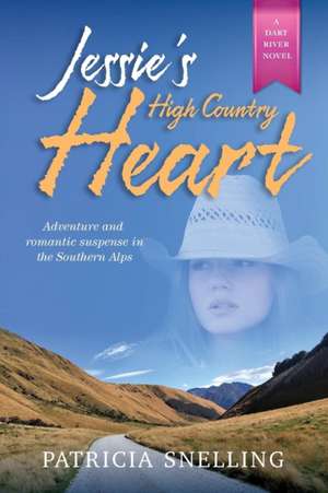 JESSIE'S HIGH COUNTRY HEART de Patricia Snelling