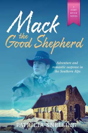 MACK THE GOOD SHEPHERD de Patricia Snelling