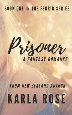 Prisoner de Karla Rose