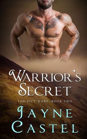 Warrior's Secret de Jayne Castel