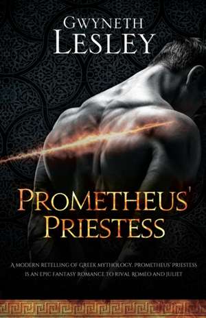 Prometheus' Priestess de Gwyneth Lesley