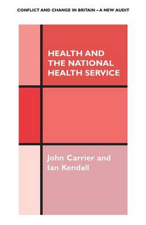 Health and the National Health Service de John Carrier