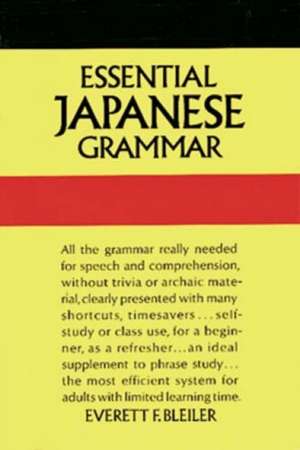 Essential Japanese Grammar de Everett F. Bleiler