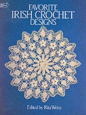 Favorite Irish Crochet Designs de Rita Weiss