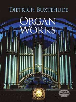 Organ Works de Dietrich Buxtehude