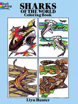 Sharks of the World Coloring Book de Llyn Hunter