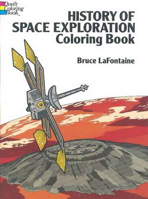 History of Space Exploration Coloring Book de Bruce LaFontaine