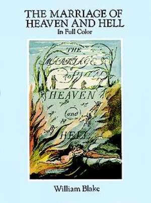 Marriage of Heaven and Hell: A Narrative Account of the First Circumnavigation de William Blake