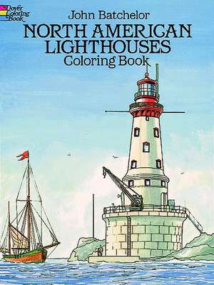 North American Lighthouses Coloring Book de John Barchelor