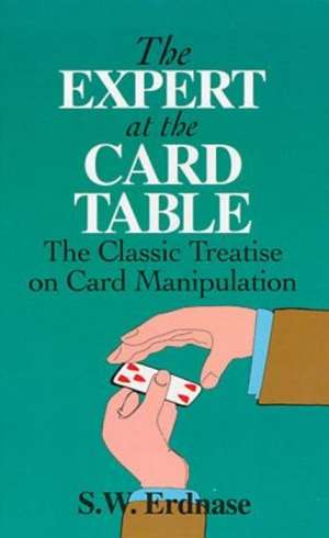 The Expert at the Card Table de S. W. Erdnase