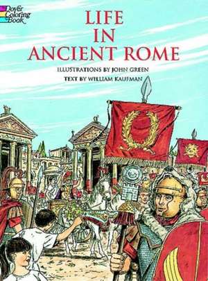 Life in Ancient Rome de William Kaufman