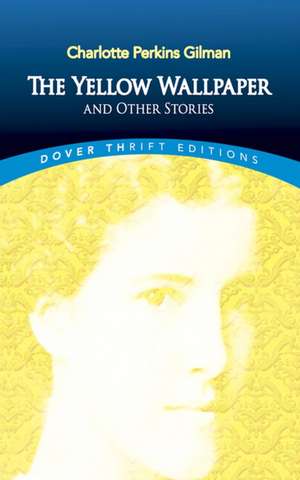 The Yellow Wallpaper de Charlotte Perkins Gilman