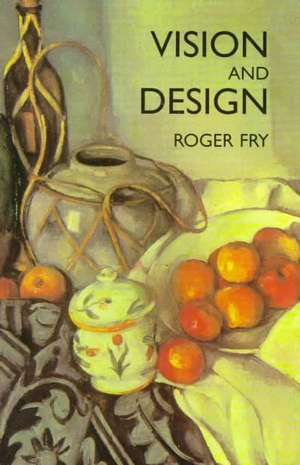 Vision and Design de Roger Fry