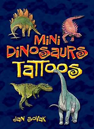 Mini Dinosaurs Tattoos de Sovak