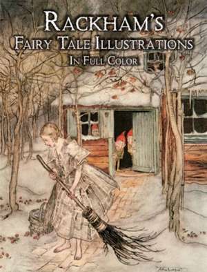 Rackham's Fairy Tale Illustrations de Arthur Rackham