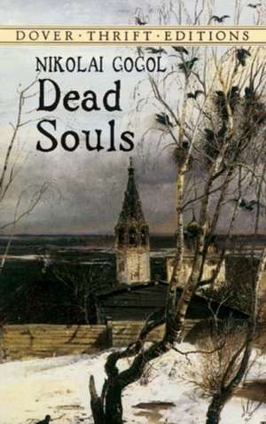 Dead Souls de Nikolai Vasil'evich Gogol