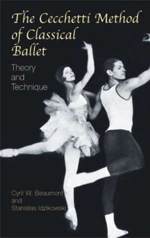 The Cecchetti Method of Classical Ballet: Theory and Technique de Enrico Cecchetti