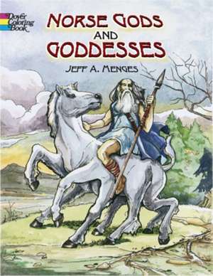 Norse Gods and Goddesses de Jeff A. Menges