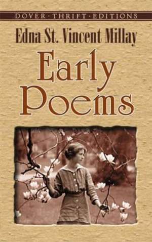 Early Poems de Edna St Vincent Millay