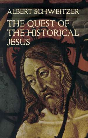 The Quest of the Historical Jesus de F. Crawford Burkitt