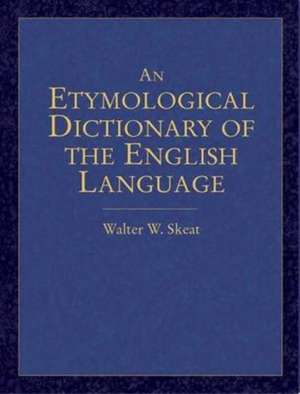 An Etymological Dictionary of the English Language de Walter W. Skeat