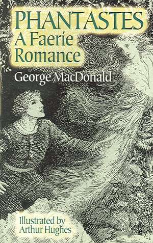 Phantastes: A Faerie Romance de George MacDonald