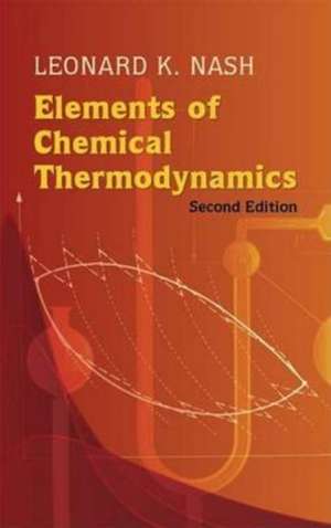 Elements of Chemical Thermodynamics de Leonard Kollender Nash