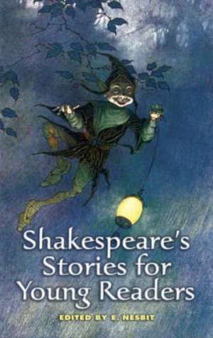 Shakespeare's Stories for Young Readers de E. Nesbit