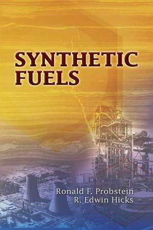 Synthetic Fuels de Ronald F. Probstein