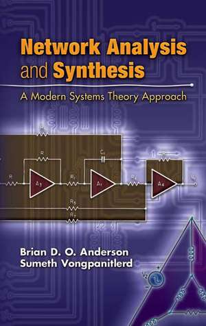 Network Analysis and Synthesis: A Modern Systems Theory Approach de Brian D. O. Anderson