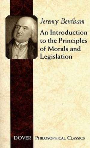 An Introduction to the Principles of Morals and Legislation de Jeremy Bentham