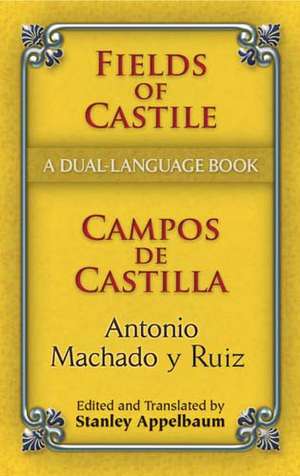 Fields of Castile/Campos de Castilla de Antonio Machado