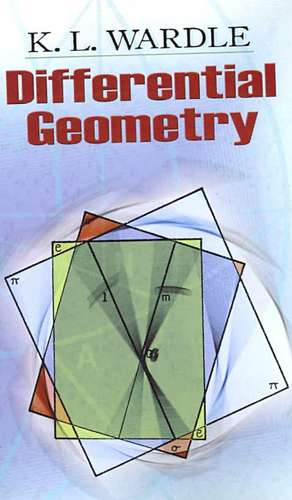 Differential Geometry de K. L. Wardle