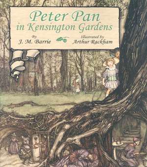 Peter Pan in Kensington Gardens de Sir J. M. Barrie