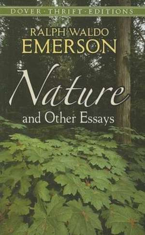 Nature and Other Essays de Ralph Waldo Emerson