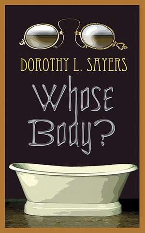 Whose Body? de Dorothy L. Sayers