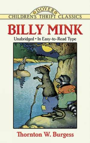 Billy Mink: Art Masterpiece Mysteries de Thornton W. Burgess