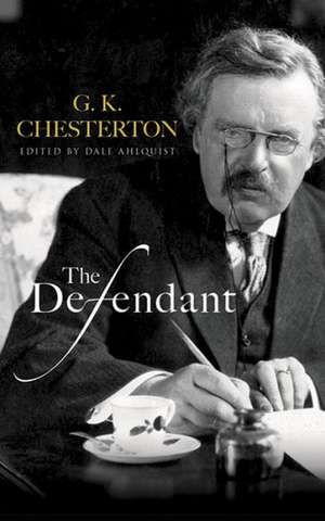 The Defendant: Timeless Tips for Successful Copywriting de G. K. Chesterton