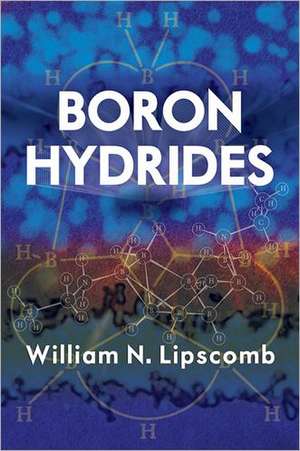 Boron Hydrides de William N. Lipscomb