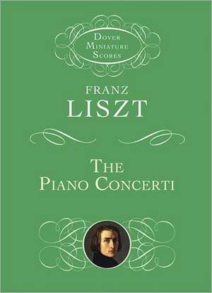 The Piano Concerti de Franz Liszt