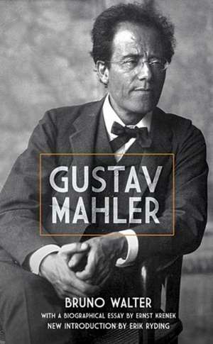 Gustav Mahler de Bruno Walter