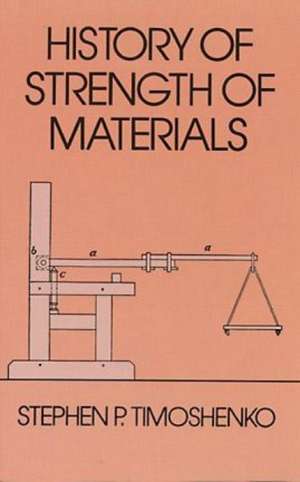 History of Strength of Materials de Stephen P. Timoshenko