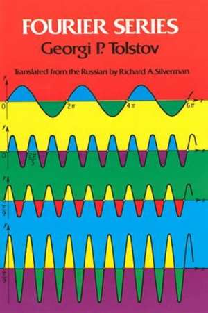 Fourier Series de Georgi P. Tolstov