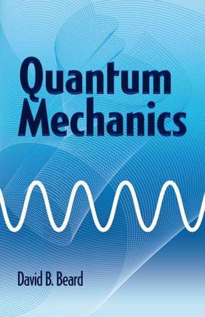 Quantum Mechanics de Dian Curran